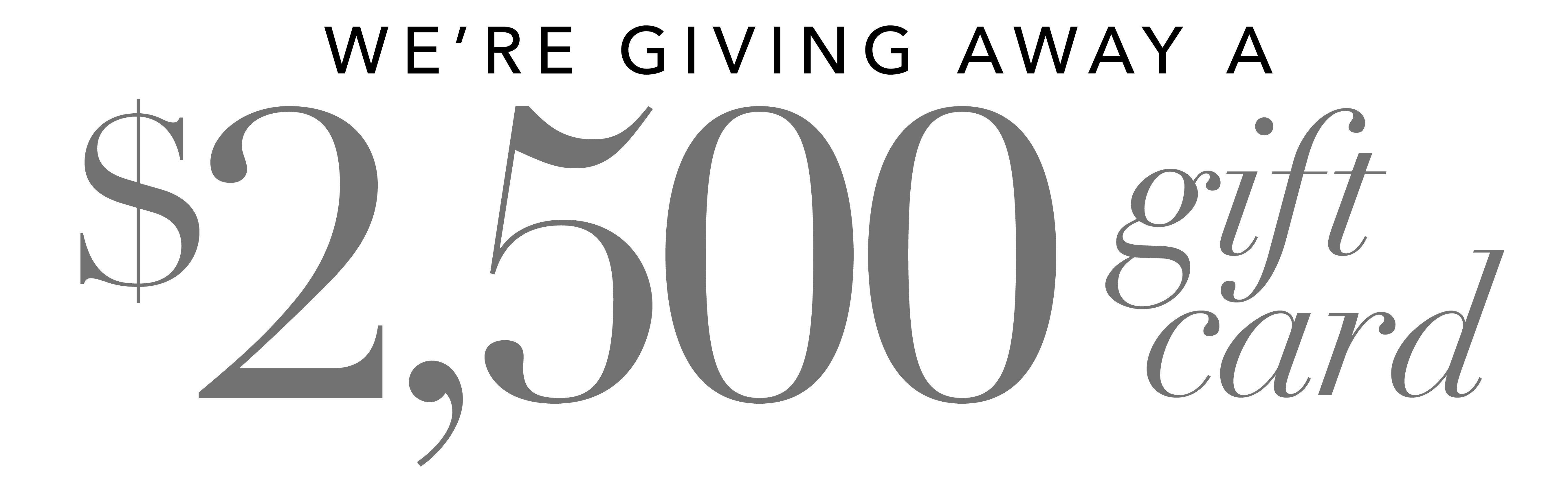 your chance to win $2500